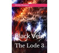 The Lode 3: Black Vein