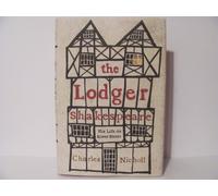 The Lodger Shakespeare: His Life on Silver Street