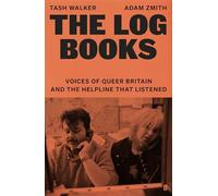 The Log Books: Voices of Queer Britain and the Helpline that Listened