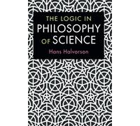 The Logic in Philosophy of Science - Halvorson Hans