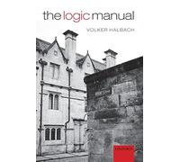 The Logic Manual [Lingua inglese]