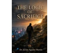 The Logic of Sacrifice: Why Comfort Makes Us Fragile, and What Evolution and Tradition Already Knew