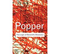 The Logic of Scientific Discovery (Routledge Classics) by Sir Karl Popper