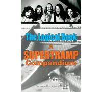 The Logical Book : A Supertramp Compendium