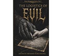 The Logistics of Evil: A Dark Fantasy Monster Rom-Com