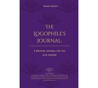 The Logophile’s Journal: The Ultimate Reading Log