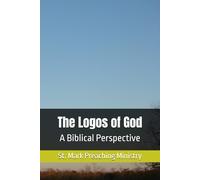 The Logos of God: A Biblical Perspective