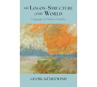 The Logos-Structure of the World: Language as Model of Reality
