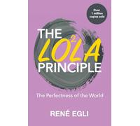 The LOLA Principle: The Perfectness of the World