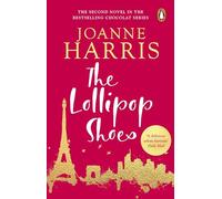 Joanne Harris The Lollipop Shoes (Tascabile)