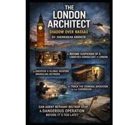 The London Architect: Shadow Over Nassau