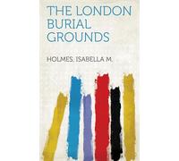 The London Burial Grounds