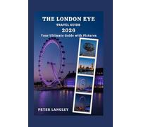 The London Eye Travel Guide