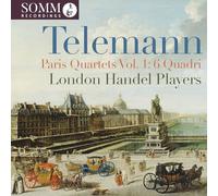 The London Handel Players - Telemann Paris Quartets, Volume 1: 6 Quadri (1730)