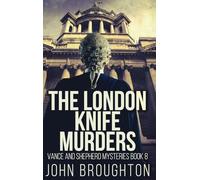 The London Knife Murders: 8