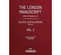 The London Manuscript Vol. 2. Chitarra solo.