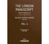 The London Manuscript Vol. 4. Chitarra solo.