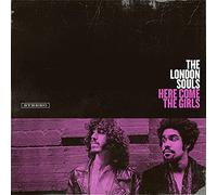 The london souls - Here come the girls