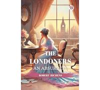 The Londoners An Absurdity