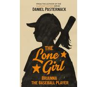 The Lone Girl: Brianna the Baseball Player