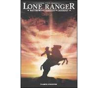 The Lone Ranger. Vol. 1