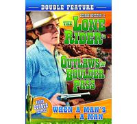 The Lone Rider: Outlaws of Boulder Pass (1942) / When a Man's a Man (1935) (DVD)
