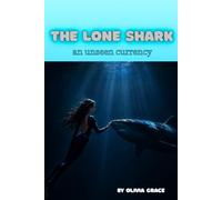 The Lone Shark: An Unseen Currency: What Becomes Possible When We Stop Leaving