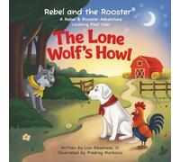 The Lone Wolf's Howl: A Children's Story About Courage and Belonging