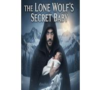 The Lone Wolf's Secret Baby