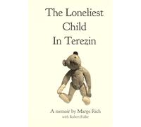The Loneliest Child In Terezin