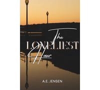The Loneliest Hour