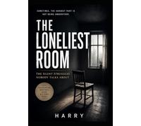 The Loneliest Room