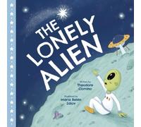 The Lonely Alien: (outer space kids book, childrens picture book 3-5, rhyming childrens books)