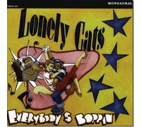 THE LONELY CATS - EVERYBODY S BOPPIN