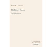 The Lonely Dancer: And Other Poems