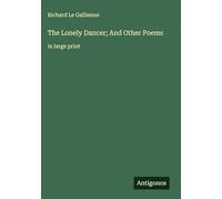 The Lonely Dancer; And Other Poems: in large print
