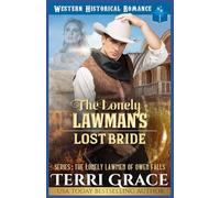 The Lonely Lawman’s Lost Bride: Historical Western Romance: 2