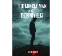 The Lonely Man Part 2