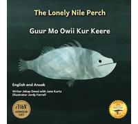 The Lonely Nile Perch: Don’t Judge A Fish By Its Cover in English and Anuak