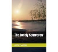 The Lonely Scarecrow