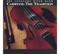 The Lonesome River Band Carrying The Tradition (CD) Album