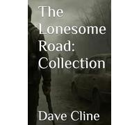 The Lonesome Road: Collection