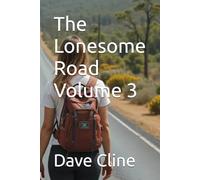 The Lonesome Road Volume 3