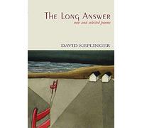 The Long Answer: New & Selected Poems