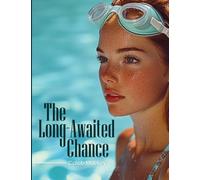 The Long-Awaited Chance