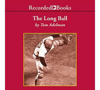 The Long Ball: L'estate di 75Spaceman, Catfish, Charlie Hustle e la più grande serie mondiale mai giocata