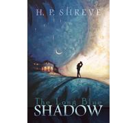 The Long Blue Shadow