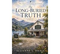 The Long-Buried Truth: A Wren's Landing Mystery