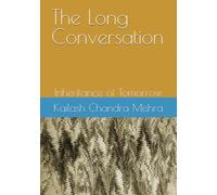 The Long Conversation: Inheritance of Tomorrow