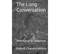 The Long Conversation: Inheritance of Tomorrow